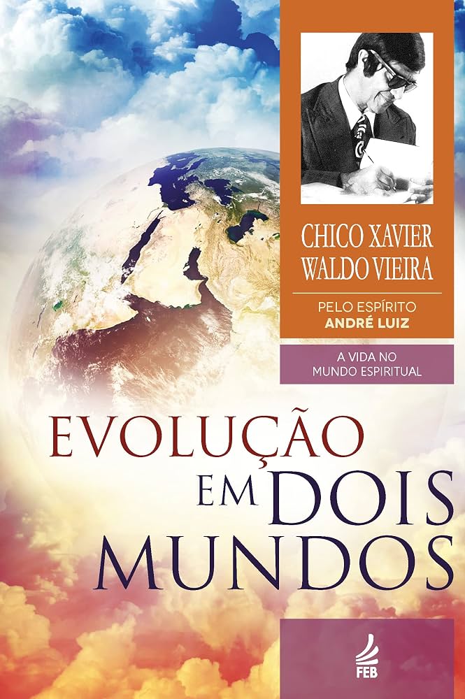 Capa do livro Evolução em Dois Mundos - André Luiz e Chico Xavier