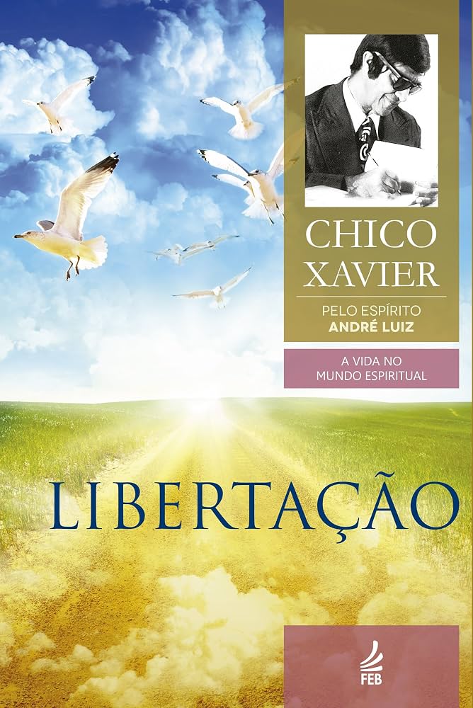 Capa do livro Libertação - André Luiz e Chico Xavier