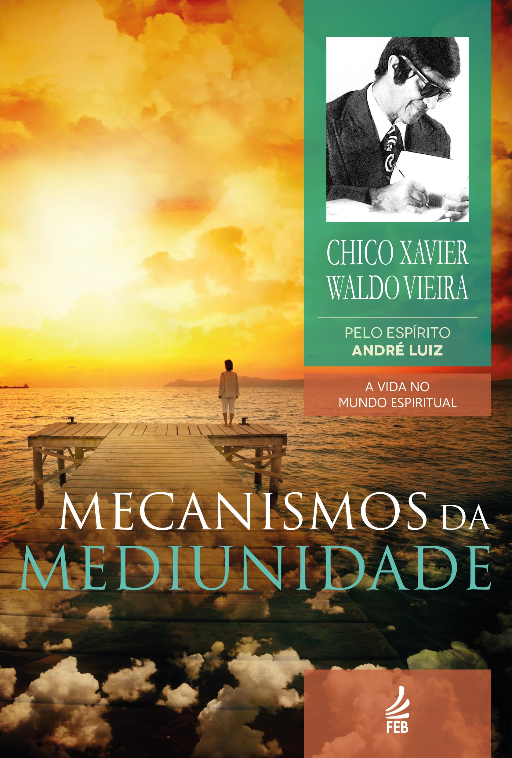 Capa do livro Mecanismos da Mediunidade - André Luiz e Chico Xavier