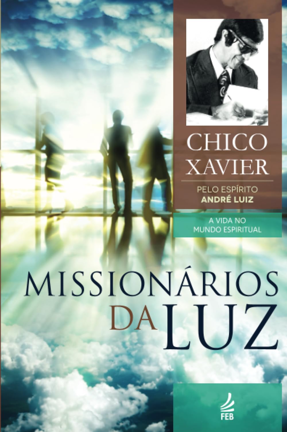 Capa do livro Missionários da Luz - André Luiz e Chico Xavier