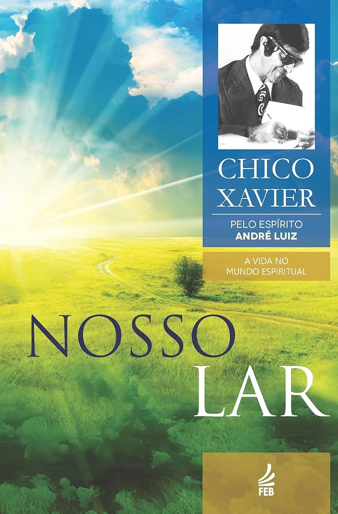 Capa do livro Nosso Lar - André Luiz e Chico Xavier