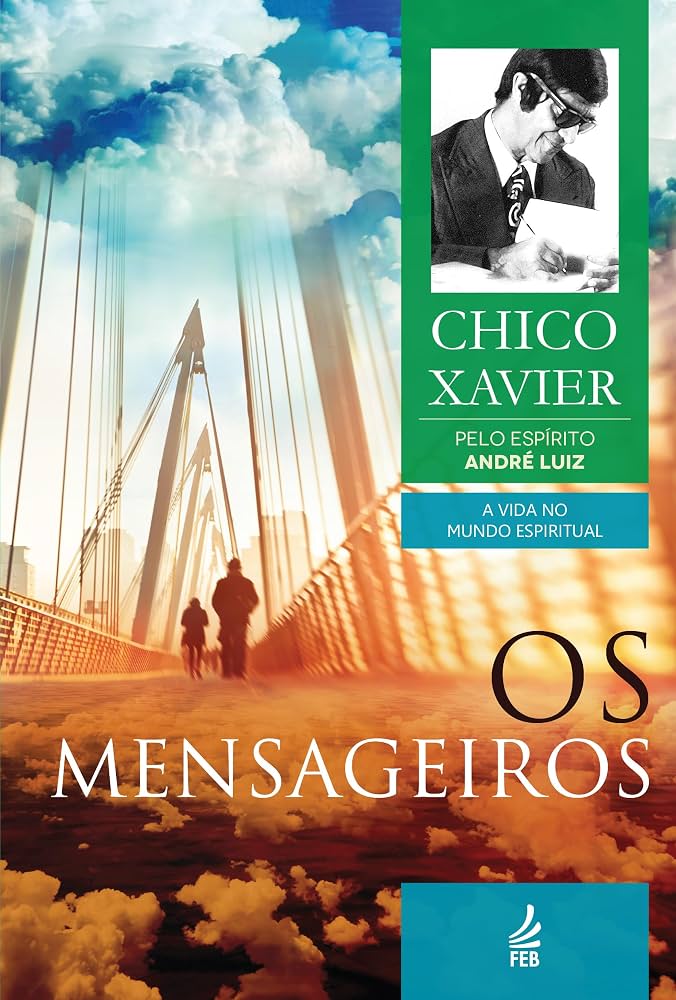 Capa do livro Os Mensageiros - André Luiz e Chico Xavier