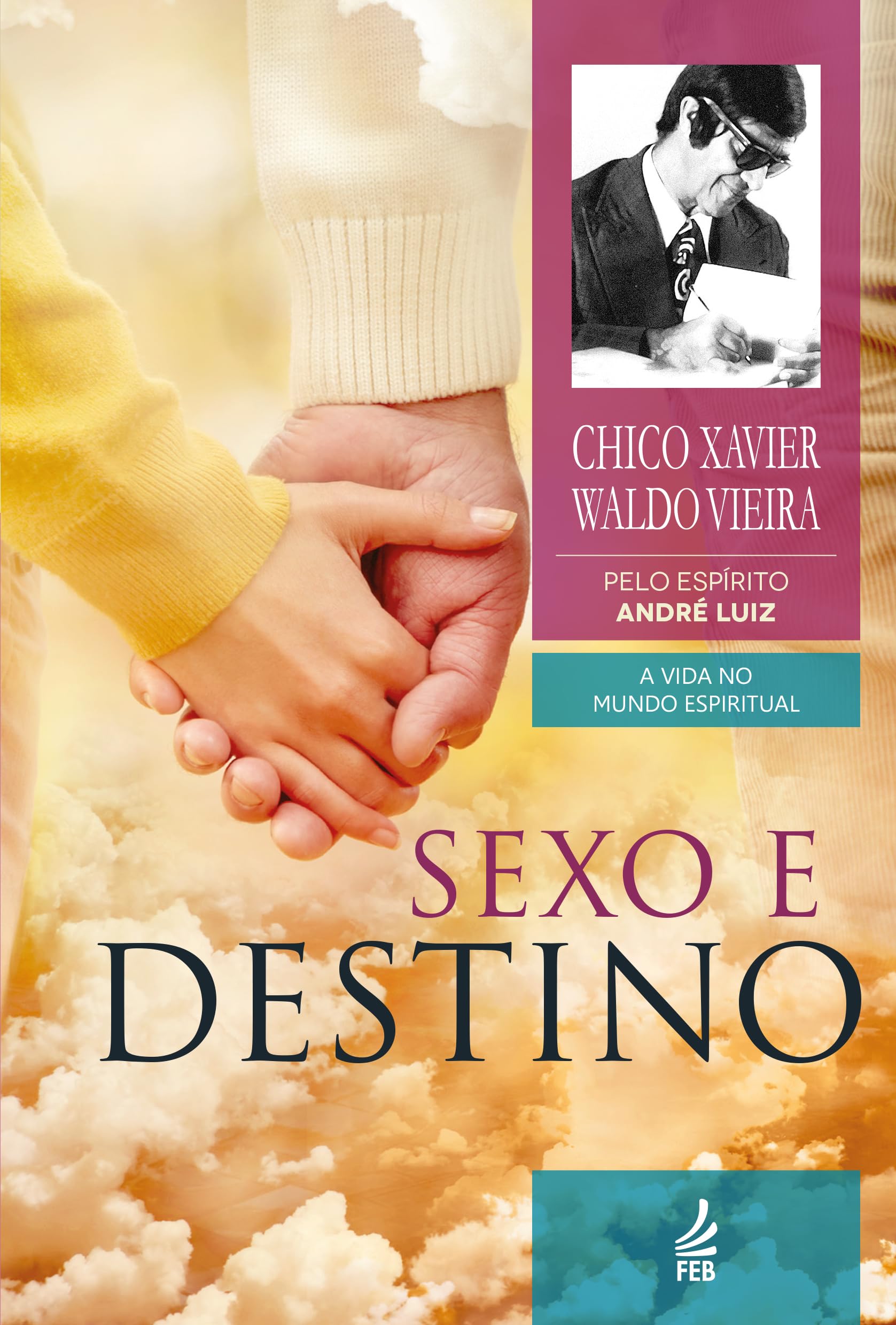 Capa do livro Sexo e Destino - André Luiz e Chico Xavier